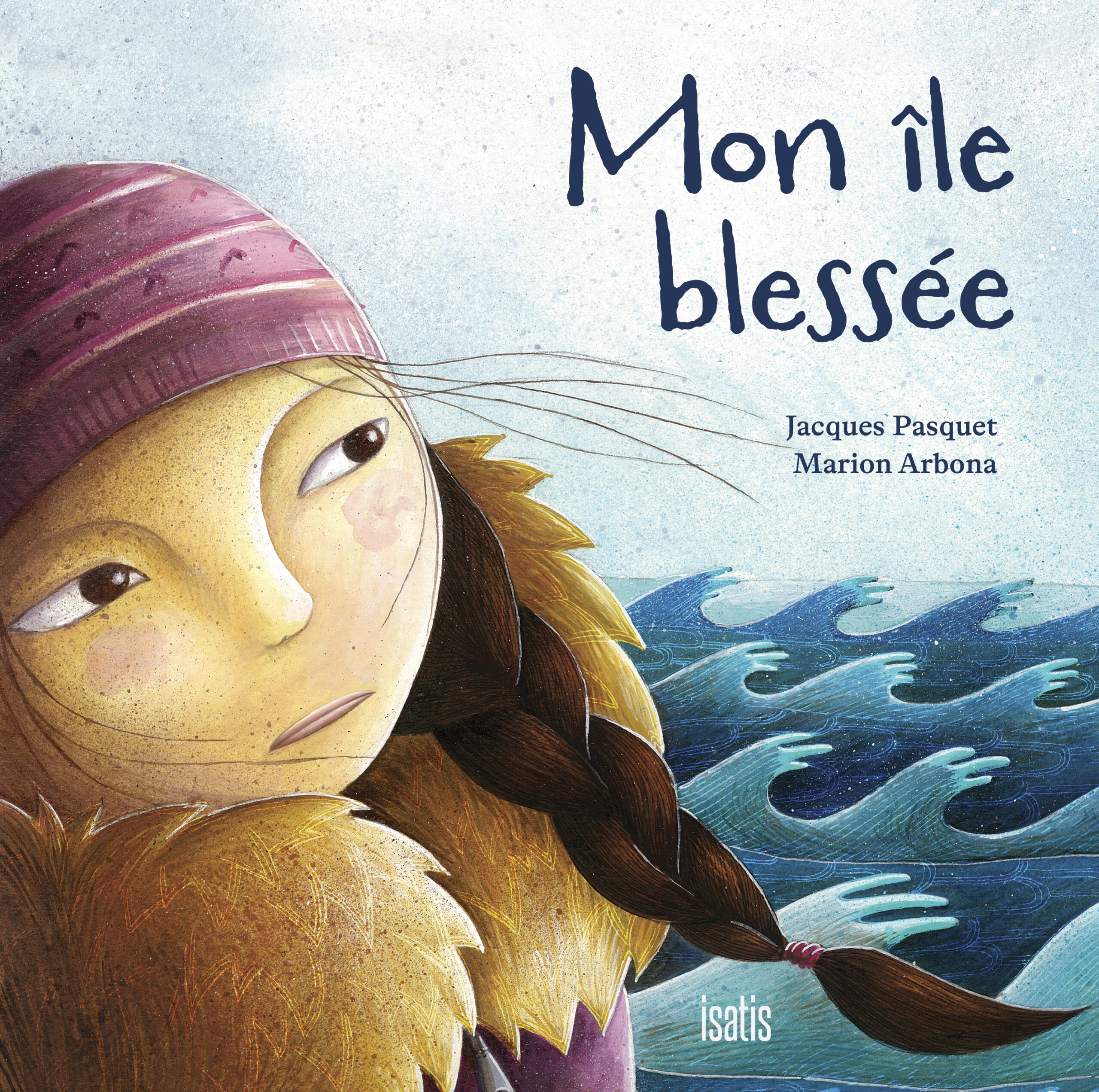 Mon île blessée – Réédition - Éditions de Isatis