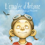 L’envolée d’Antoine - Éditions de Isatis