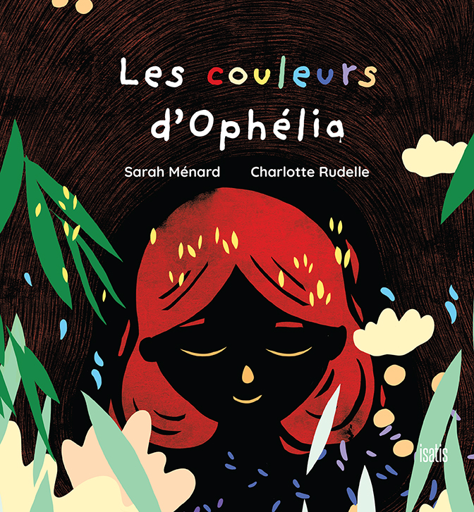 Les couleurs d’Ophélia - Éditions de l'Isatis