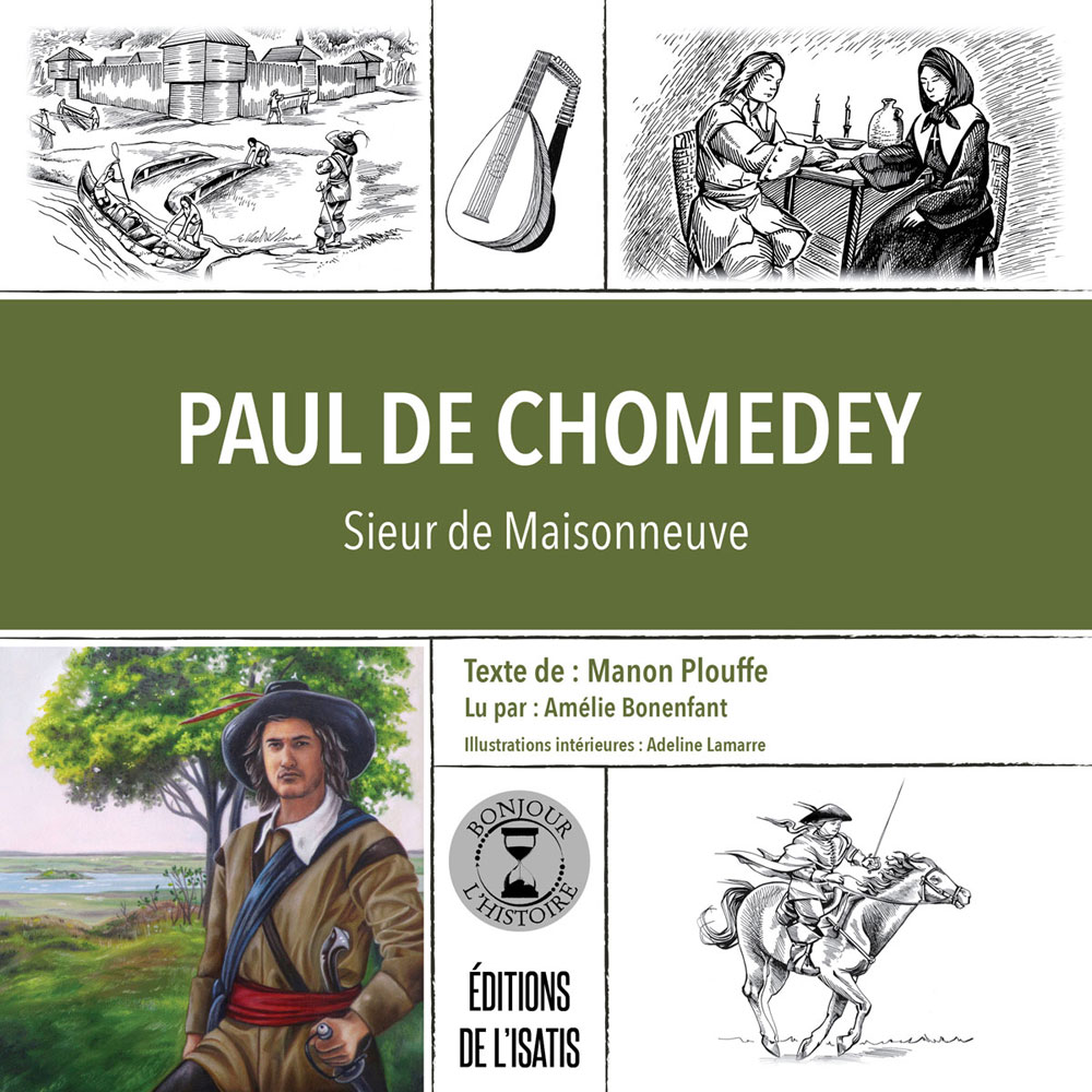 Paul de Chomedey, sieur de Maisonneuve - Éditions de l'Isatis