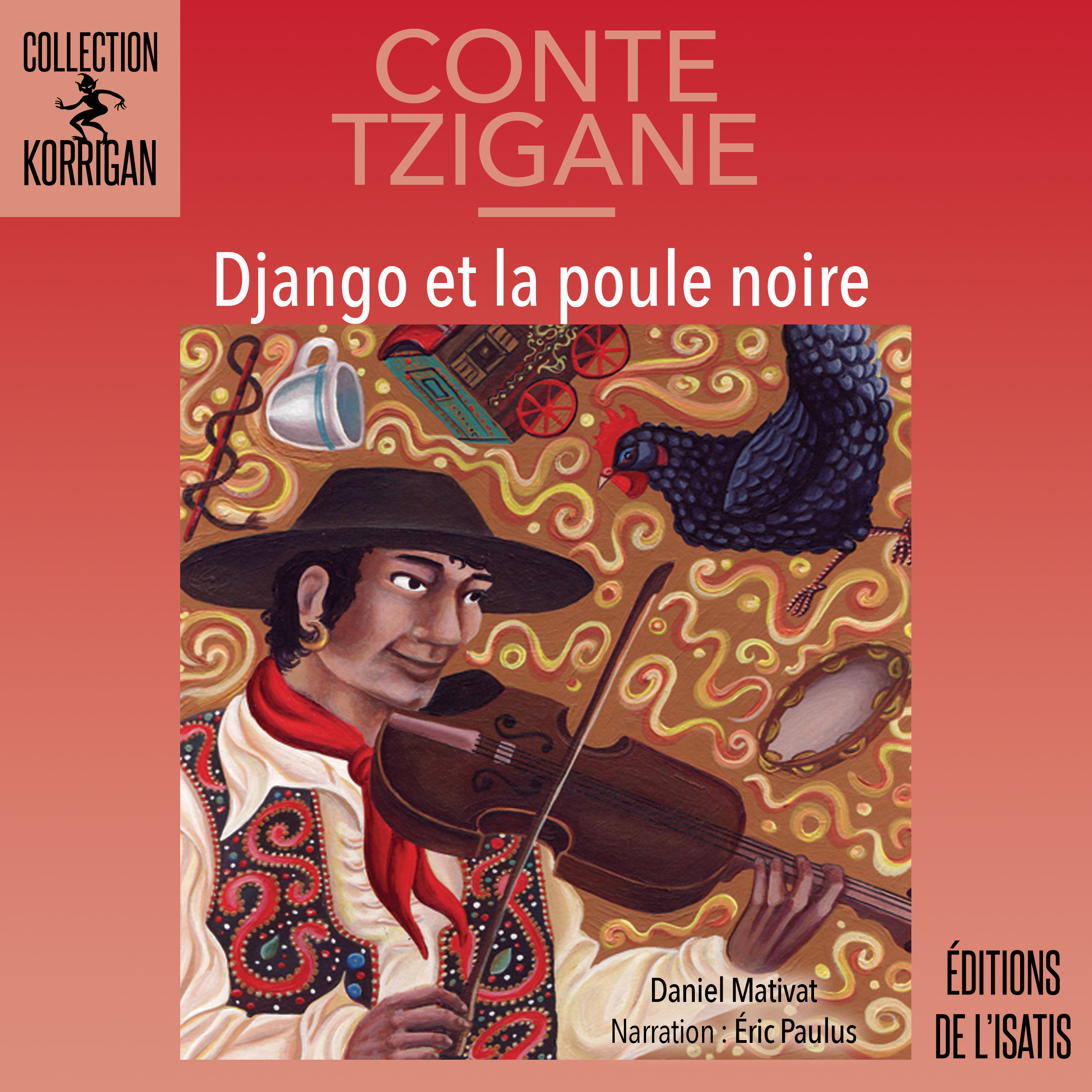 Django et la poule noire - Éditions de Isatis