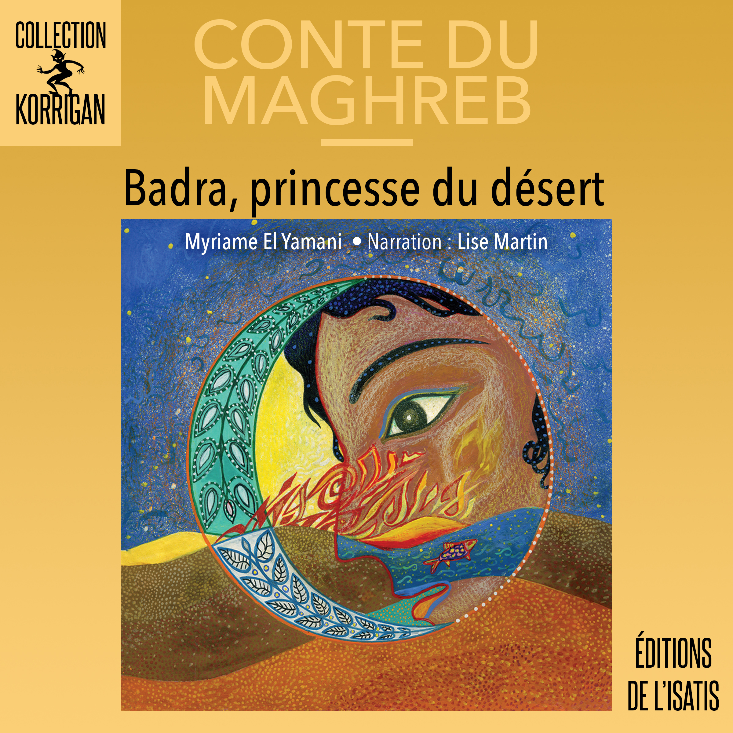 Badra, la princesse du désert - Éditions de Isatis