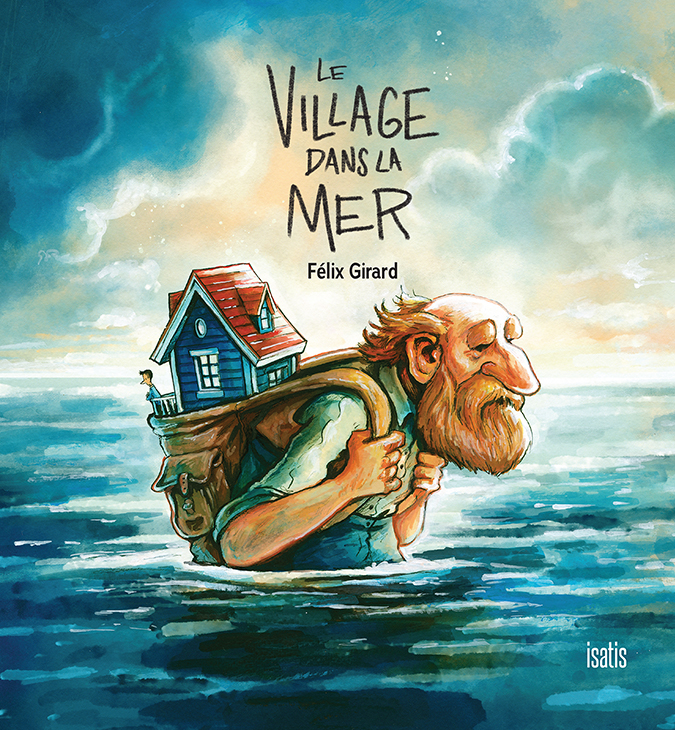 Le village dans la mer - Éditions de l'Isatis