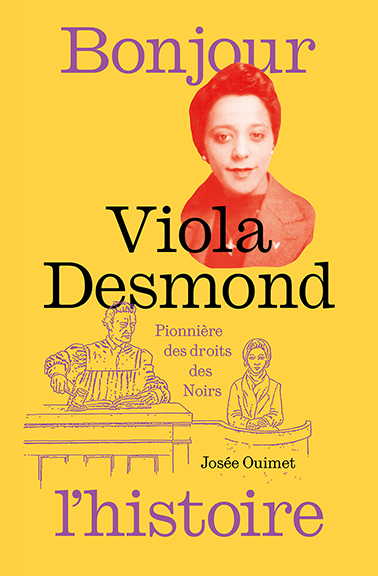 Viola Desmond – Pionnière des droits des Noirs - Éditions de Isatis