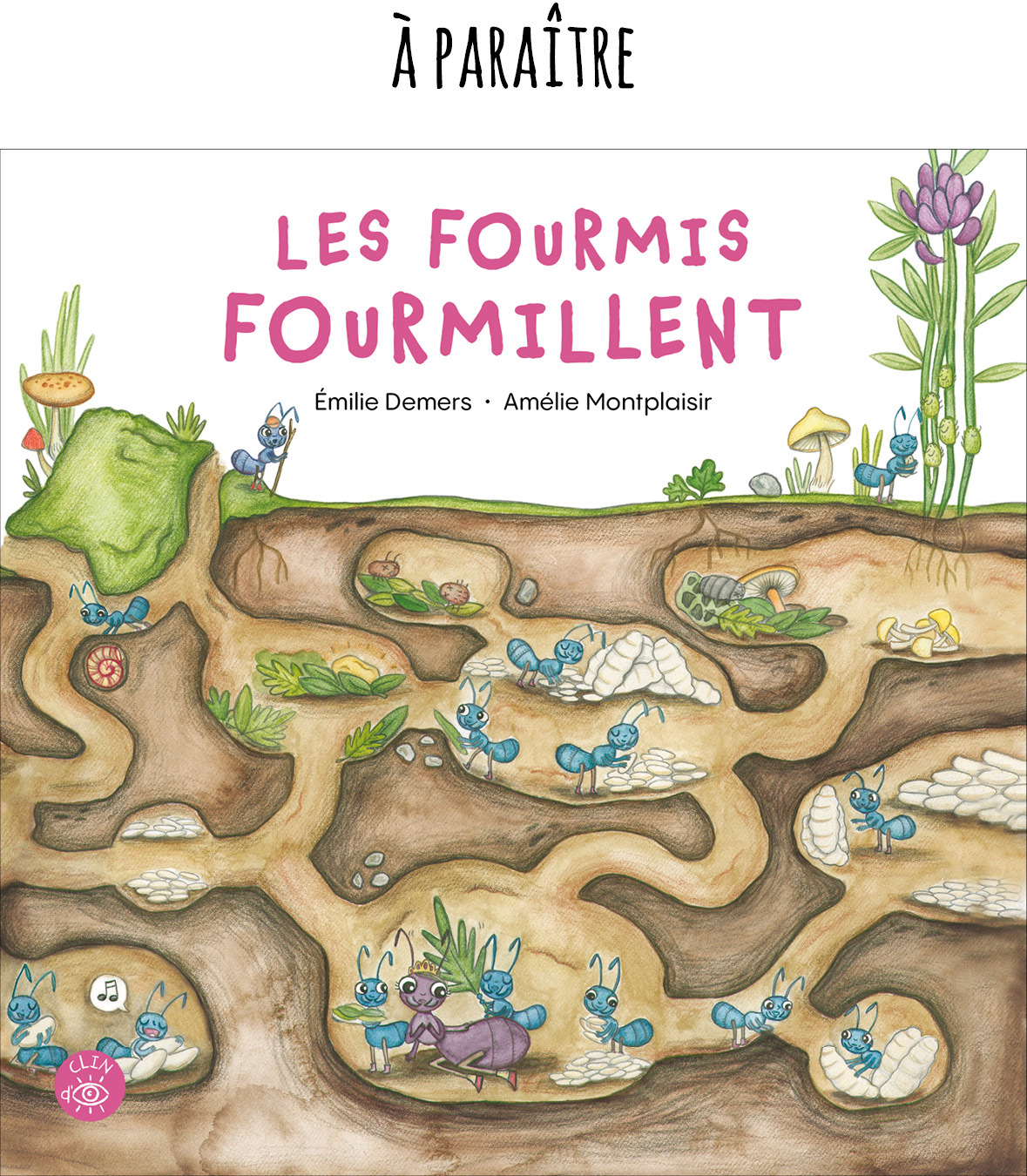 Les fourmis fourmillent - Éditions de Isatis