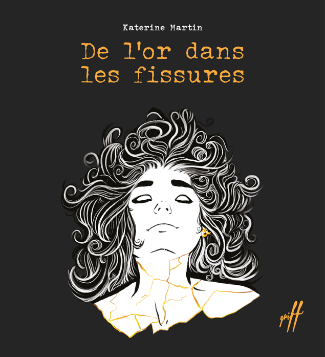 De l’or dans les fissures - Éditions de Isatis