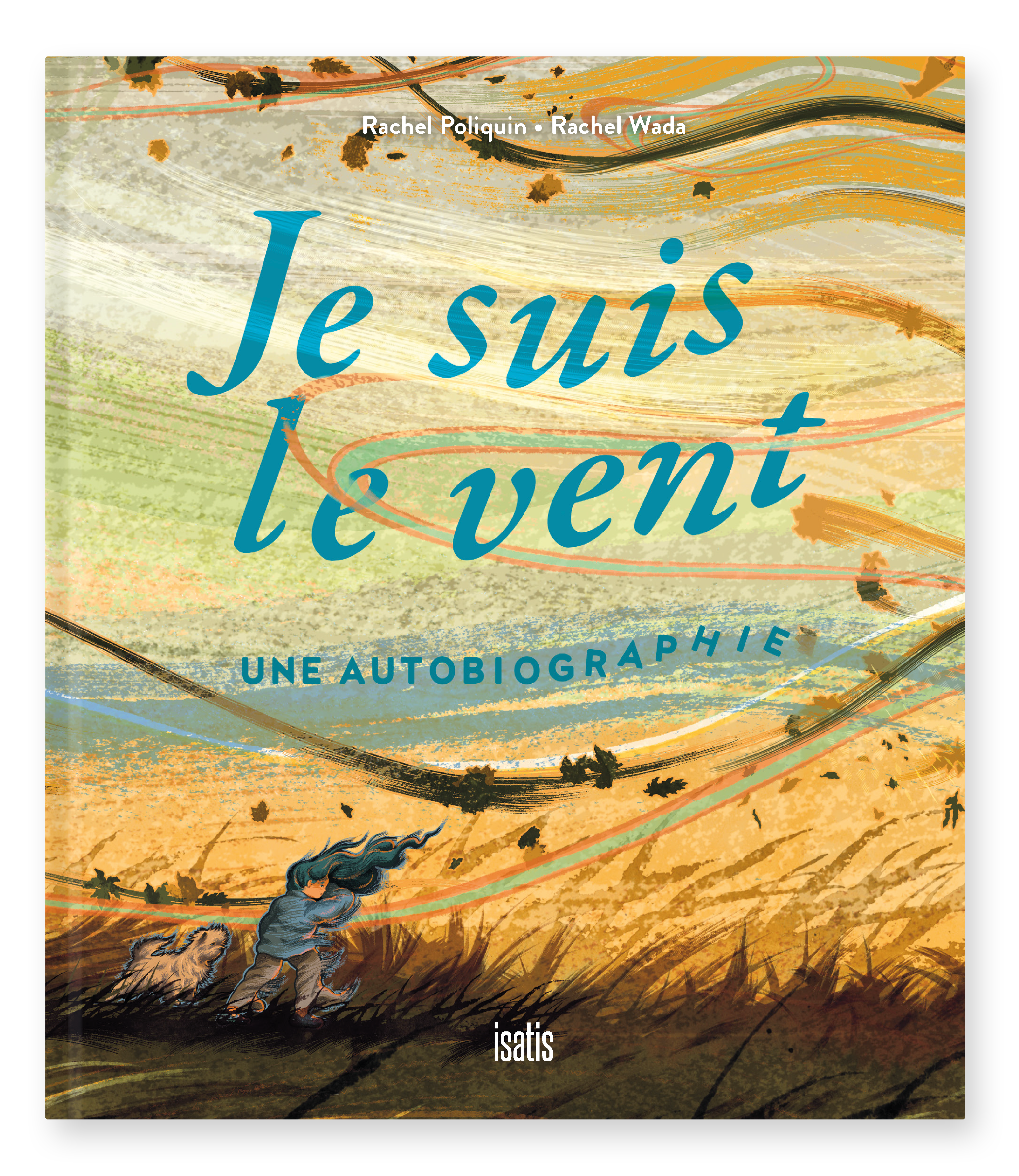 Je suis le vent - Éditions de Isatis