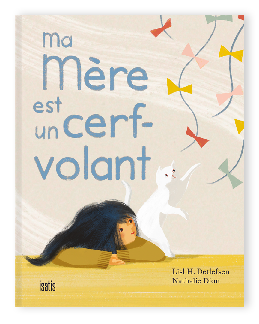Ma mère est un cerf-volant - Éditions de Isatis