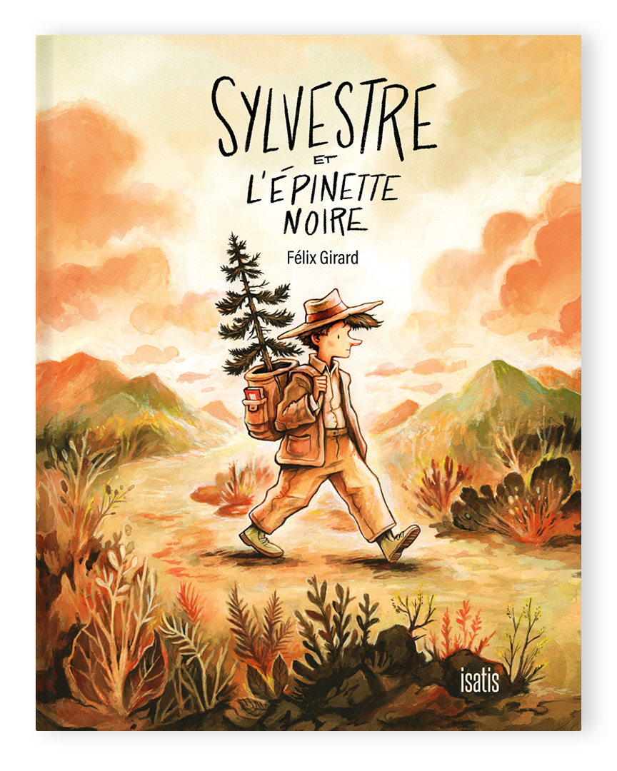 Sylvestre et l&rsquo;épinette noire - Éditions de Isatis